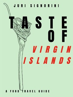 Taste of... Virgin Islands (eBook, ePUB) - Signorini, Juri