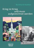 Krieg ist Krieg und muss aufgezeichnet werden Krieg ist Krieg und muss aufgezeichnet werden