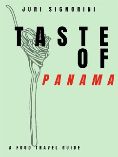 Taste of... Panama (eBook, ePUB) - Signorini, Juri