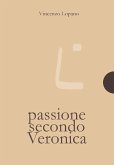 Passione secondo Veronica (eBook, ePUB)