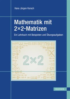 Mathematik mit 2x2-Matrizen (eBook, PDF) - Korsch, Hans Jürgen