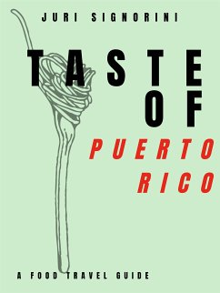 Taste of... Puerto Rico (eBook, ePUB) - Signorini, Juri