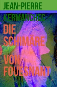 Die Schimäre von Fouesnant - Kermanchec, Jean-Pierre