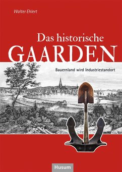 Das historische Gaarden - Ehlert, Walter