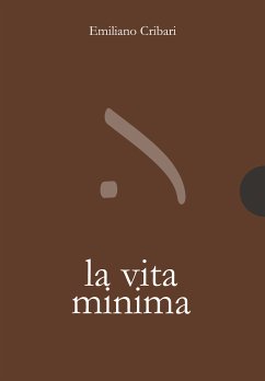 La vita minima (eBook, ePUB) - Cribari, Emiliano