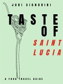 Taste of... Saint Lucia (eBook, ePUB)