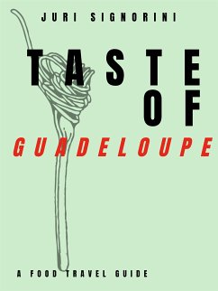 Taste of... Guadelupe (eBook, ePUB) - Signorini, Juri