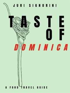 Taste of... Dominica (eBook, ePUB) - Signorini, Juri