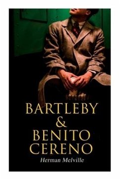 Bartleby & Benito Cereno: American Tales - Melville, Herman