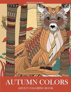 Autumn Colors: Adult Coloring Book - Creative Coloring