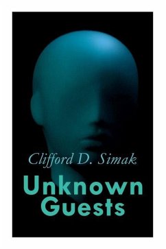 Unknown Guests: Three Alien Contact Stories: Empire, The World That Couldn't Be, Hellhounds of the Cosmos - Simak, Clifford D.; Gaughan