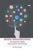 Media Disquisitions: Contemporary Media Discourses of 21st Century