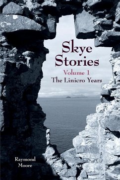 Skye Stories - Moore, Raymond