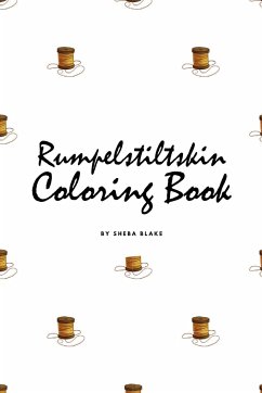 Rumpelstiltskin Coloring Book for Children (6x9 Coloring Book / Activity Book) - Blake, Sheba