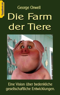 Die Farm der Tiere - Orwell, George