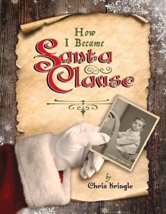 How I Became Santa Clause - Kringle, Chris