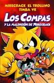 Compas 4. Los Compas Y La Maldición de Mikecrack / Compas 4. the Compas and the Curse of Mikecrack