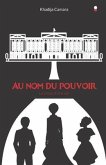 Au nom du pouvoir: Le choix d'une vie