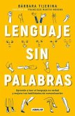 Lenguaje Sin Palabras / Non-Verbal Language