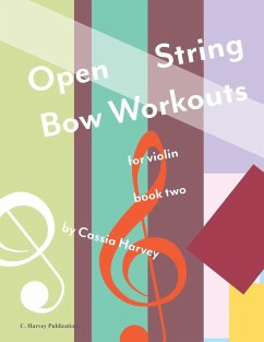 Open String Bow Workouts for Violin, Book Two - Harvey, Cassia