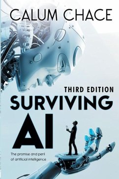 Surviving AI: The promise and peril of artificial intelligence - Chace, Calum