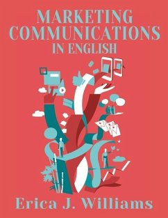Marketing Communications in English - Williams, Erica J.
