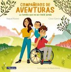 Compañeros de Aventuras / Partners in All Adventures