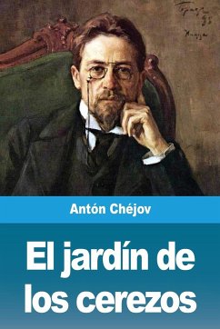 El jardín de los cerezos - Chéjov, Antón