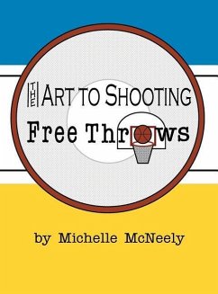 The Art To Shooting Free Throws - Girls - McNeely, Michelle Renee