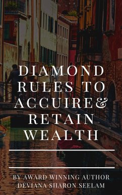 Diamond Rules to Accquire&Retain Wealth (eBook, ePUB) - Seelam, Deviana Sharon