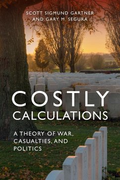 Costly Calculations - Gartner, Scott Sigmund; Segura, Gary M.