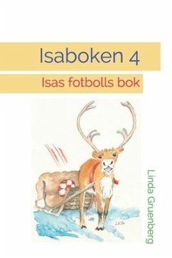 Isaboken 4: Isas fotbolls bok - Gruenberg, Linda