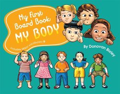 My First Board Book: My Body - Bixley, Donovan