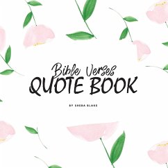Bible Verses Quote Book on Abundance (ESV) - Inspiring Words in Beautiful Colors (8.5x8.5 Softcover) - Blake, Sheba