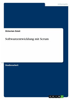 Softwareentwicklung mit Scrum - Zaiat, Octavian