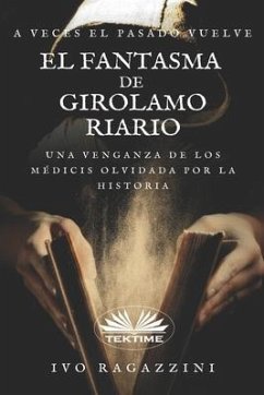 El Fantasma de Girolamo Riario: Novela histórica - Ivo Ragazzini