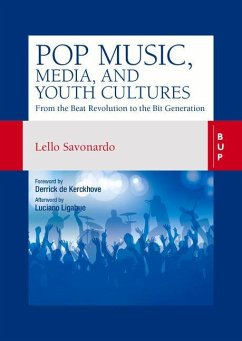 Pop Music, Media and Youth Cultures: From the Beat Revolution to the Bit Generation - Savonardo, Lello