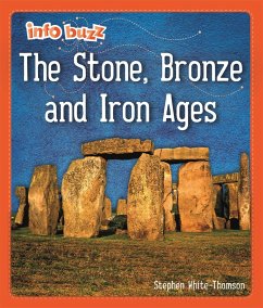 Info Buzz: Early Britons: The Stone, Bronze and Iron Ages - White-Thomson, Stephen