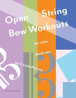 Open String Bow Workouts for Viola, Book Two - Harvey, Cassia