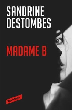 Madame B (Spanish Edition) - Destombes, Sandrine