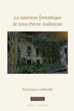 Le Nouveau Fantastique de Jean-Pierre Andrevon - Gadomska, Katarzyna