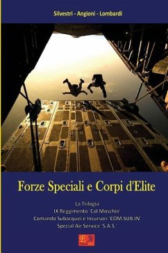 Forze Speciali e Corpi d'Elite - Lombardi, Silvestri - Angioni