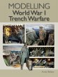 Modelling World War 1 Trench Warfare - Bild 1