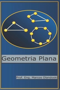 Geometria Plana: Ensino Fundamental - Primeiro Grau - Olandoski, Marcos