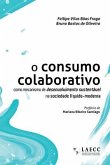 O consumo colaborativo como mecanismo de desenvolvimento sustentável na sociedade líquido-moderna