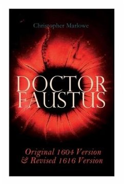 Doctor Faustus - Original 1604 Version & Revised 1616 Version - Marlowe, Christopher; Dyce, Alexander