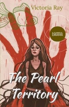 The Pearl Territory: A surreal drama - Ray, Victoria