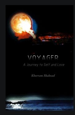 Voyager: A Journey to Self and Love - Shahzad, Khurram