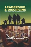 Leadership & Discipline: From Battlespace to Boardroom