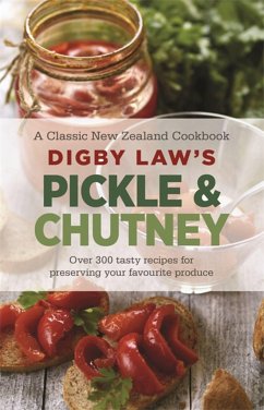 Digby Law's Pickle and Chutney Cookbook - Law, Digby